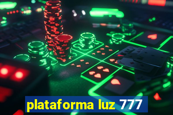 plataforma luz 777